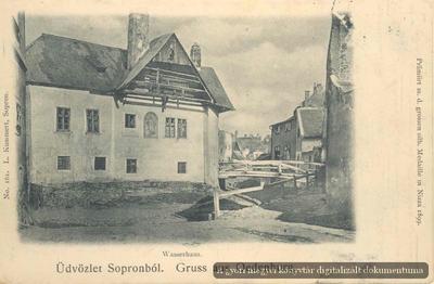 Üdvözlet Sopronból : Wasserhaus