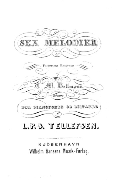 Sex Melodies to Fredmann’s Epistles: Exposed to Pianoforte and Guitarre