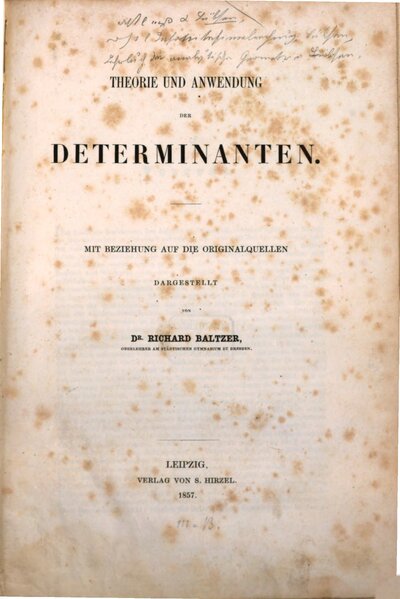 Theorie und Anwendung der Determinanten : mit Beziehung auf die Originalquellen dargestellt