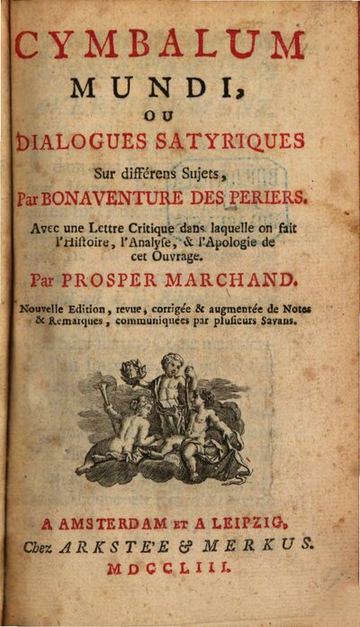 Cymbalum mundi ou dialogues Satyriques sur differens Sujets