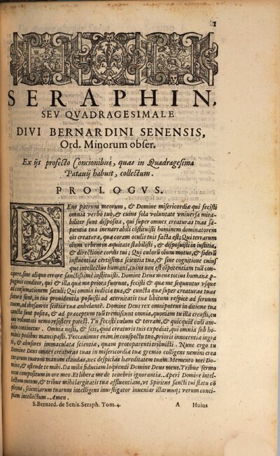 Sancti Bernardini Senensis Ordinis Minorum, Opera Qvae Extant Omnia, tam hucusque impressa, quam recens inuenta ; In quatuor Tomos distincta : vti eorum omnium Elenchus indicabit, 4. Quadragesimale, Seraphin nuncupatum