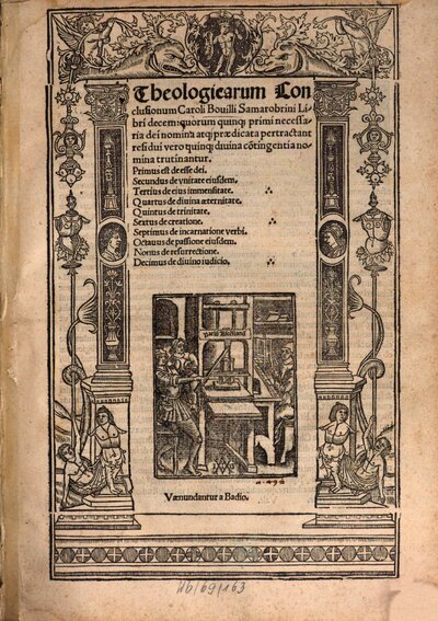 Theologicarum Conclusionum Caroli Bouilli Samarobrini Libri decem : quorum quinq[ue] primi necessaria dei nomina atq[ue] praedicata pertractant residui vero quinq[ue] divina co[n]tingentia nomina trutinantur ...