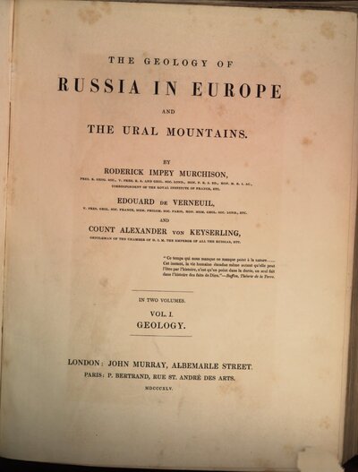 The geology of Russia in Europe and the Ural Mountains : by Roderick Impey Murchison, Edouard de Verneuil and Count Alexander von Keyserling, 1: Geology
