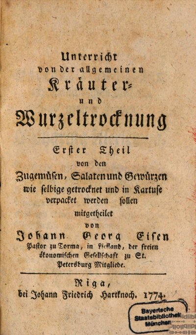 Unterricht von der allgemeinen Kräuter- und Wurzeltrocknung, 1. Von den Zugemüsen, Salaten und Gewürzen wie selbige getrocknet und in Kartuse verpacket werden sollen