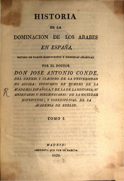 Historia de la Dominacion de los Arabes en España : jacada de varios manuscritos y memorias arabicas, 1