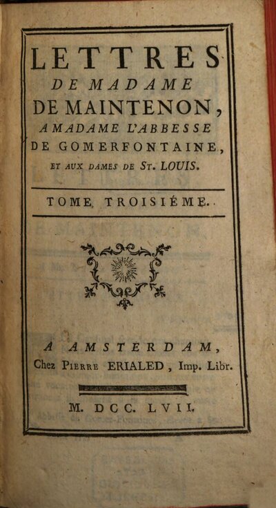 Lettres De Madame De Maintenon, 3. A Madame L'Abbesse De Gomerfontaine Et Aux Dames De St. Louis