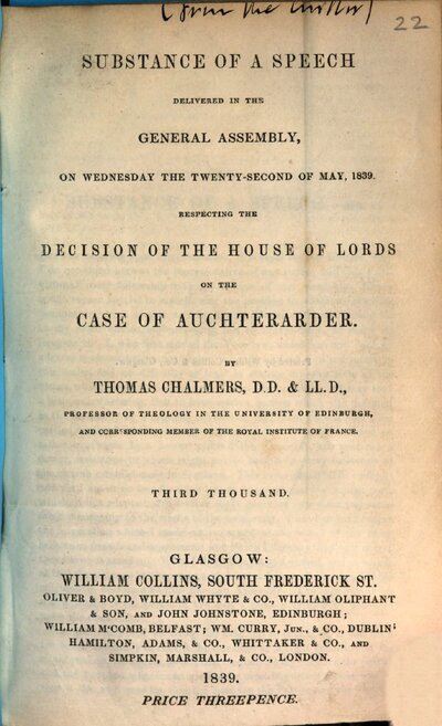 Substance of a speech delivered in the General Assembly, on Wednesday the twenty-second of May, 1839 respecting the decision of the House of Lords on the case of Auchterarder