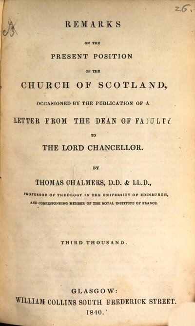 Remarks on the present position of the Church in Scotland, occasioned by the publication of a letter from the Dean of Faculty to the Lord Chancellor