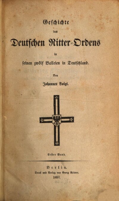 Geschichte des Deutschen Ritter-Ordens in seinen zwölf Balleien in Deutschland, 1