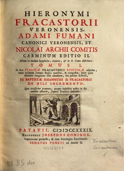 Hieronymi Fracastorii Veronensis , Adami Fumani Canonici Veronensis, Et Nicolai Archii Comitis Carminum, 1. In hoc Italicae Fracastorii Epistolae adjectae ...