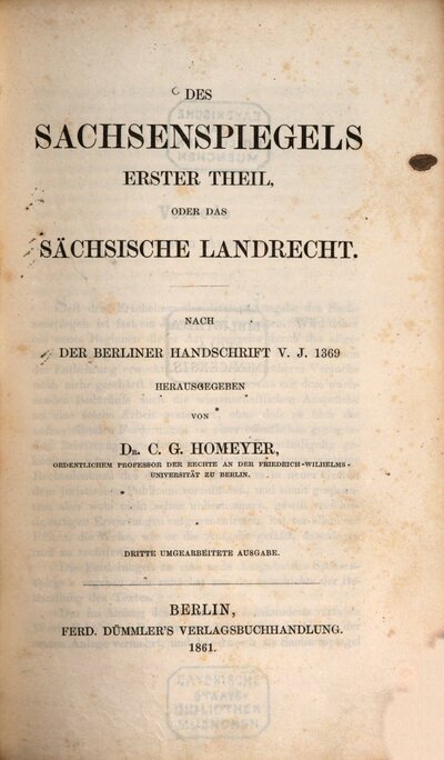Des Sachsenspiegels ... Theil, 1. ... Erster Theil, oder das sächsische Landrecht nach der Berliner Handschrift v. J. 1369