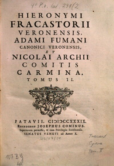 Hieronymi Fracastorii Veronensis , Adami Fumani Canonici Veronensis, Et Nicolai Archii Comitis Carminum, 2