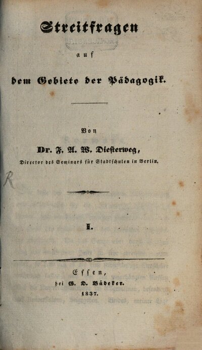 Streitfragen auf dem Gebiete der Pädagogik, 1. 1837. - 168 S.