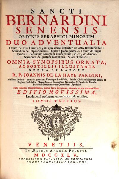 Sancti Bernardini Senensis Ordinis Seraphici Minorum Opera Omnia : Synopsibus Ornata, Postillis Illustrata, Necnon Variis Tractatibus ... locupletata, 3