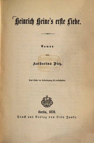Heinrich Heine's erste Liebe : Roman