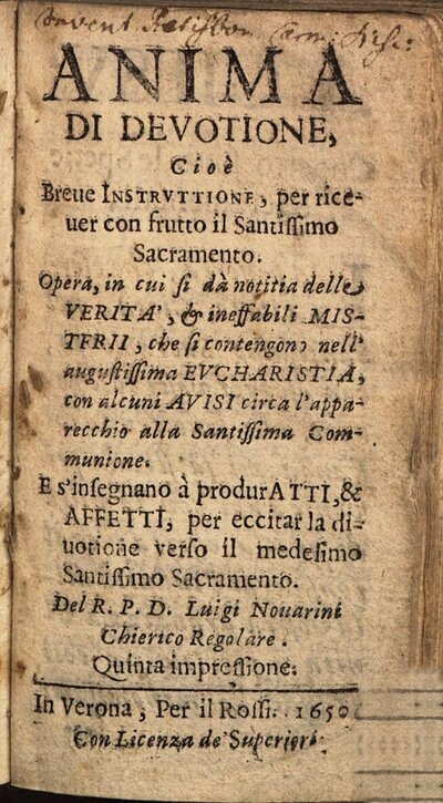 Anima Di Devotione, Cioè Breue Instrvttione, per riceuer con frutto il Santissimo Sacramento : Opera, in cui si dà notitia delle Verità ...