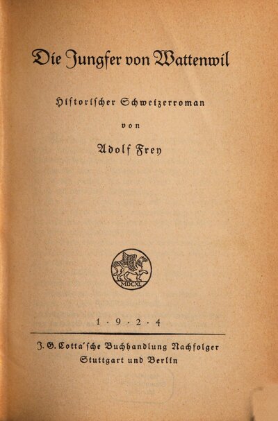 Die Jungfer von Wattenwil : historischer Schweizerroman