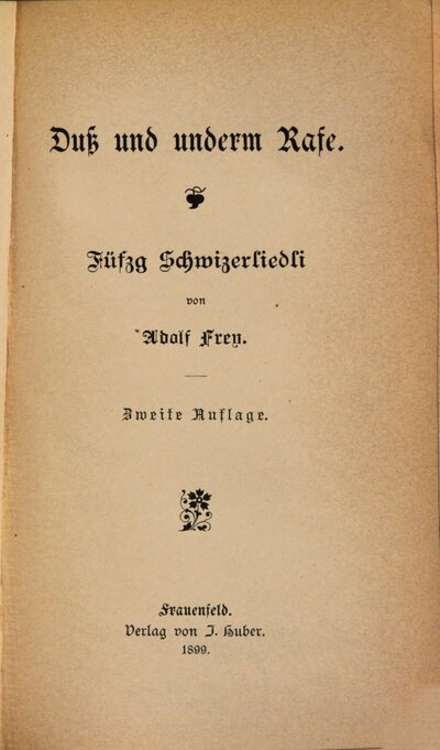 Duss und underm Rafe : füfzg Schwizerliedli