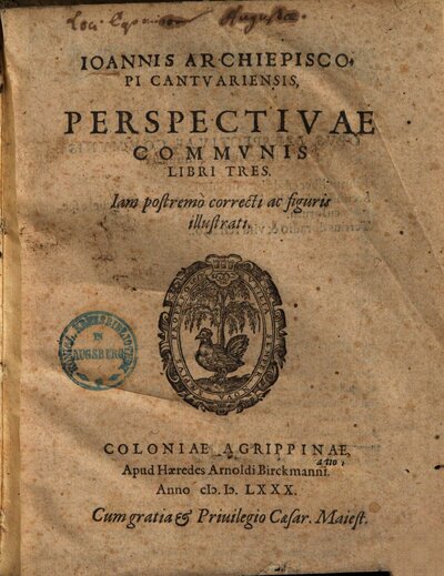 Ioannis Archiepiscopi Cantvariensis Perspectivae Commvnis Libri Tres : Iam postremo correcti ac figuris illustrati