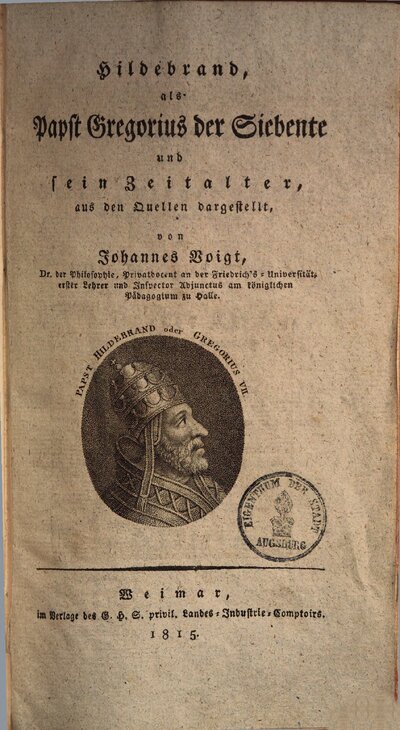 Hildebrand, als Papst Gregorius der Siebente und sein Zeitalter : aus den Quellen dargestellt