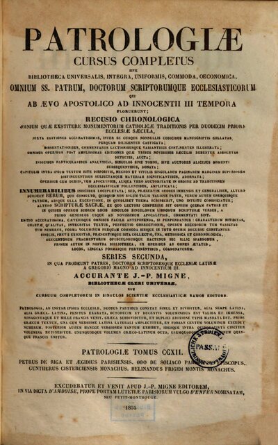 Helinandi Frigidi Montis monachi, necnon Guntheri Cisterciensis Opera omnia : accedunt Odonis de Soliaco Parisiensis episcopi, Petri de Riga et Aegidii Parisiensis, Scripta vel scriptorum fragmenta