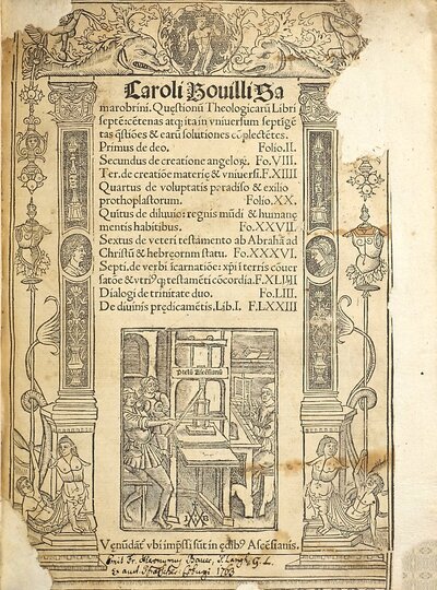 Caroli Bouilli Samarobrini Qu[a]estionu[m] Theologicaru[m] Libri septe[m] : ce[n]tenas atq[ue] ita in vniuersum septi[n]ge[n]tas q[uae]stio[n]es & earu[m] solutiones co[m]plecte[n]tes