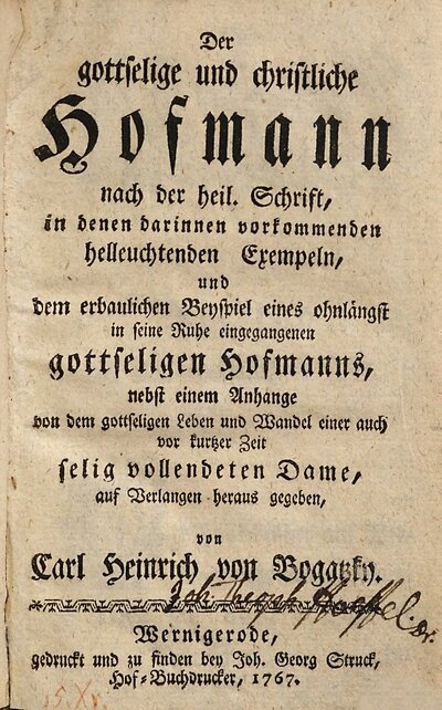 Der gottselige und christliche Hofmann : nach der heil. Schrift, in denen darinnen vorkommenden hellleuchtenden Exempeln, und dem erbaulichen Beyspiel eines ohnlängst in seine Ruhe eingegangenen gottseligen Hofmanns ; nebst einem Anhange von dem gottseligen Leben und Wandel einer auch vor kurtzer Zeit selig vollendeten Dame