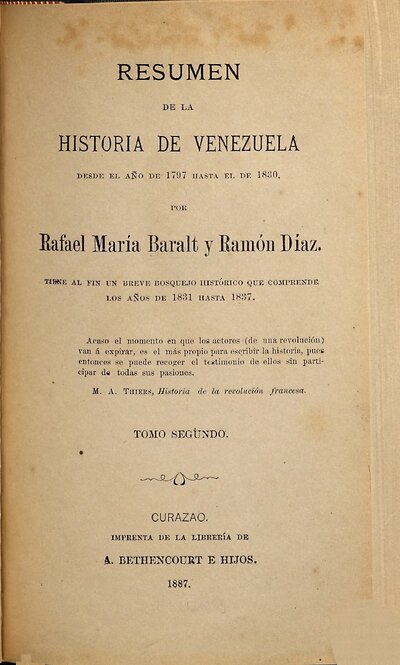 Resumen de la historia de Venezuela : Ordenado e compuesto ... por Rafael María Baralt y Ramón Diaz, 2