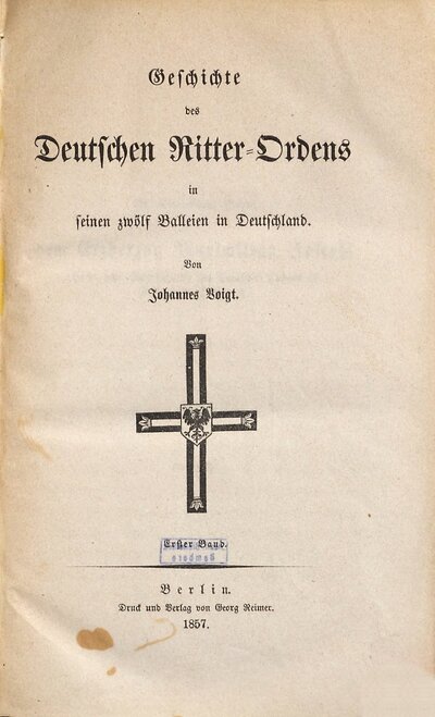 Geschichte des Deutschen Ritter-Ordens in seinen zwölf Balleien in Deutschland, 1