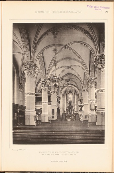 Marienkirche, Wolfenbüttel: Innenansicht (aus: Denkmäler Deutscher Renaissance, hrsg. v. K.E.O. Fritsch, 4.Bd., 1891)