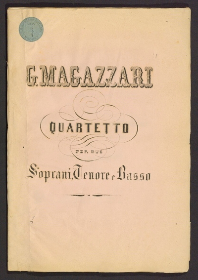 Quartetto per due Soprani, Tenore e Basso, con accompagnamento di Pianoforte. Poesia tratta dal Melodramma inedito Properzia de Rossi di ... O. Gabardi