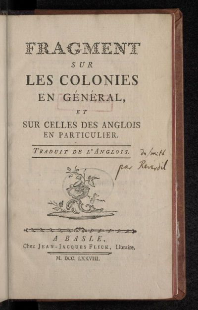 Fragment Sur Les Colonies En Général, Et Sur Celles Des Anglois En Particulier : Traduit De L'Anglois