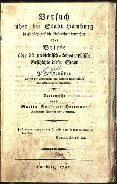 Versuch über die Stadt Hamburg in Hinsicht auf die Gesundheit betrachtet oder Briefe über die medicinisch-topographische Geschichte dieser Stadt