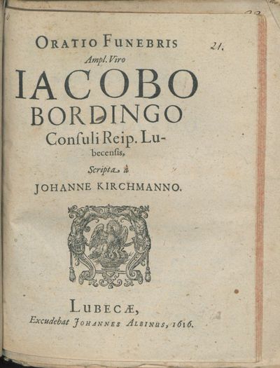 Oratio Funebris Ampl. Viro Iacobo Bordingo Consuli Reip. Lubecensis