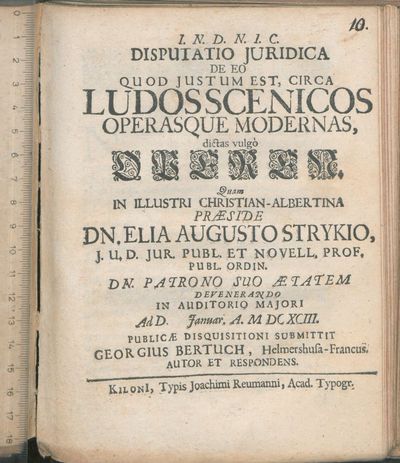 Disputatio Juridica De Eo Quod Justum Est, Circa Ludos Scenicos Operasque Modernas, dictas vulgò Operen