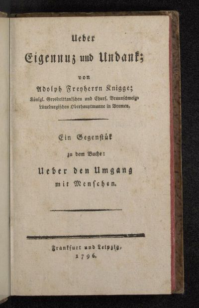 Ueber Eigennuz und Undank : Ein Gegenstük zu dem Buche: Ueber den Umgang mit Menschen