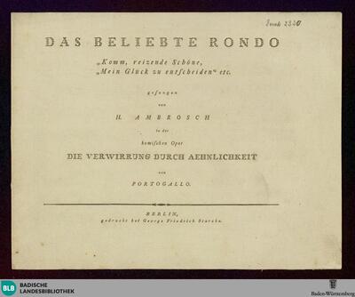 Das beliebte Rondo "Komm, reizende Schöne, mein Glück zu entscheiden" etc. : gesungen von H. Ambrosch in der komischen Oper Die Verwirrung durch Aehnlichkeit