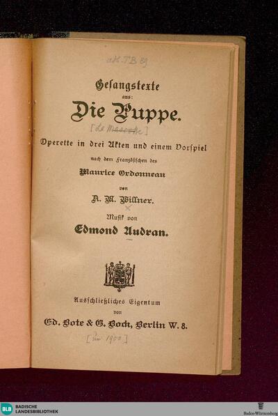 Gesangstexte aus: Die Puppe : Operette in drei Akten und einem Vorspiel; [Textbuch]