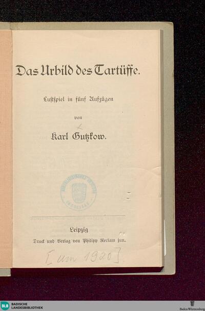Das Urbild des Tartüffe : Lustspiel in fünf Aufzügen