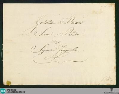 Giulietta e Romeo. Excerpts - Don Mus.Ms. 2185 : S, vl, b