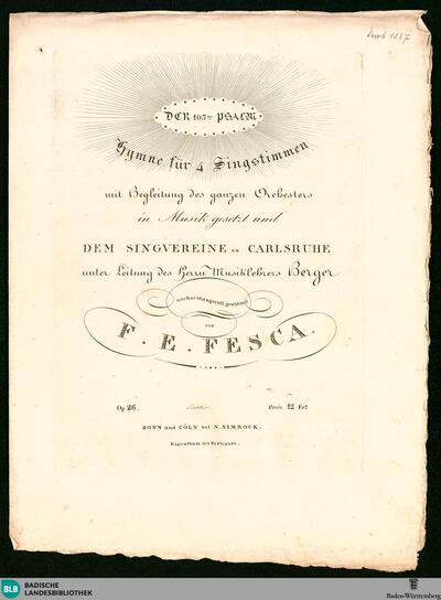 Der 103te Psalm : Hymne für 4 Singstimmen mit Begleitung des ganzen Orchesters : op. 26