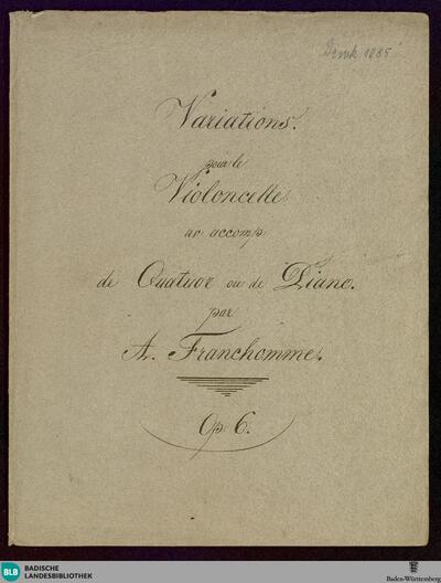 Variations pour le violoncelle : avec accompt. de deux violons, alto et violoncelle ou piano : sur deux thèmes Russe et Ecossais : op. 6