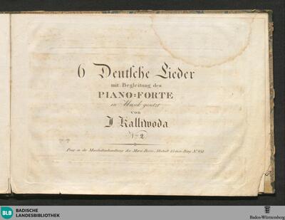 2: 6 deutsche Lieder : mit Begleitung des Piano-Forte