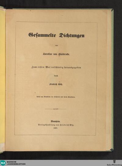 Gesammelte Dichtungen : nebst dem Brustbilde der Dichterin und ihrem Grabsteine