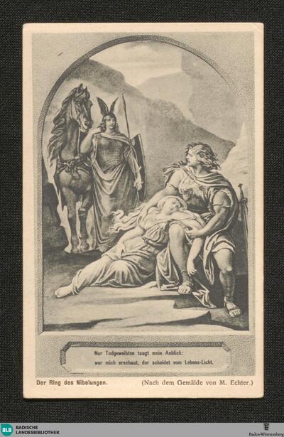 [8]: Der Ring des Nibelungen. Wallküre Szene 11: Nur Todgeweihten taugt mein Anblick: wer mich erschaut, der scheidet vom Lebens-Licht : (Nach dem Gemälde von M. Echter)