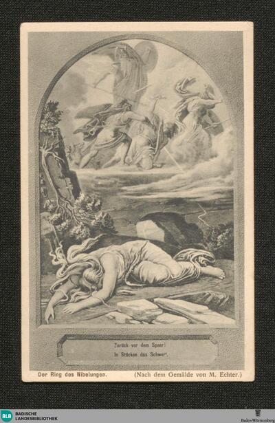 [9]: Der Ring des Nibelungen. Walküre Szene 11: Zurück vor dem Speer! In Stücken das Schwert : (Nach dem Gemälde von M. Echter)