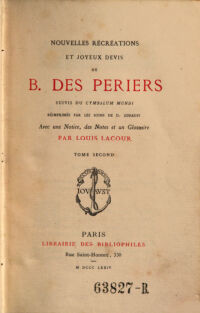 Nouvelles récréations et joyeux devis. de B. des Periers. Avec une notice, des notes et un glossaire par Louis Lacour. 2 (1874)