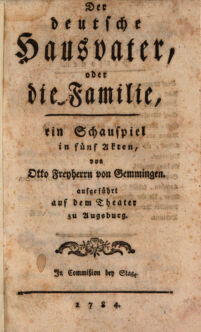 Der deutsche Hausvater, oder die Familie. Schauspiel in fünf Akten. von Otto Freyherrn von Gemmingen