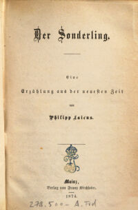 Der Sonderling. eine Erzählung aus der neuesten Zeit von Philipp Laicus