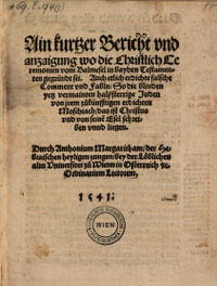 Ain kurtzer Bericht und Anzaigung, wo die christlich Ceremonien vom Balmesel gegründet sei. Auch etlich falsche Comment von Fable, So die Juden von jrem zukünfftigen Moschiach schreiben (etc.)